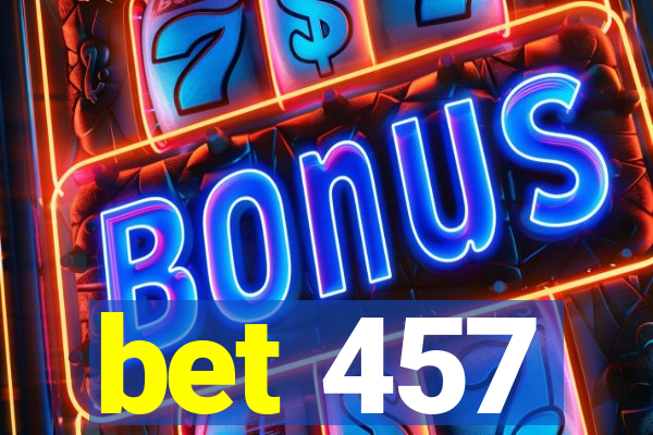 bet 457